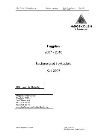 Fagplan 2007 - 2010 Bacherolgrad i sykepleie Kull 2007 - Styret