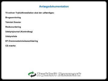 Her er en oversigt over dokumentationskravene ... - Trykluft Danmark