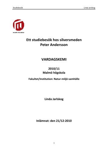 Ett studiebesök hos silversmeden Peter Andersson ... - Linda Jarlskog