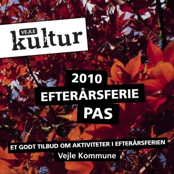 Vejle Kommune Kultur og Udvikling arrangerer ... - Spinderihallerne