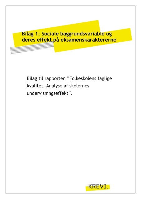 Bilag 1: Sociale baggrundsvariable og deres effekt på ... - KREVI