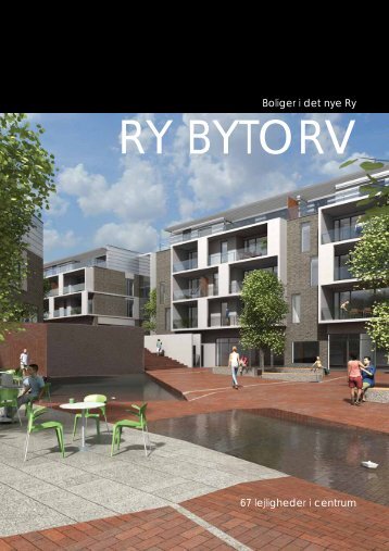 1 Boliger i det nye Ry 67 lejligheder i centrum - Ry Bytorv