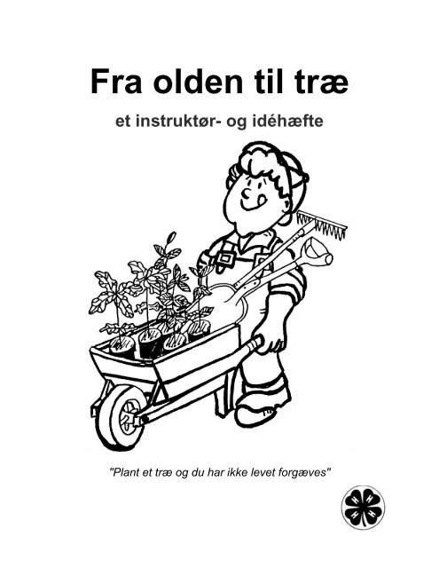 Fra olden til træ - 4H