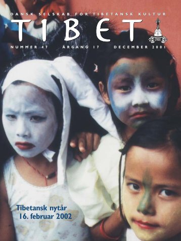 Tibet, 47, 2001 - Dansk Selskab for Tibetansk Kultur