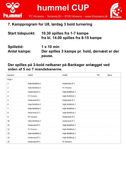 Download turneringsprogrammet(version 6) her - FC Horsens