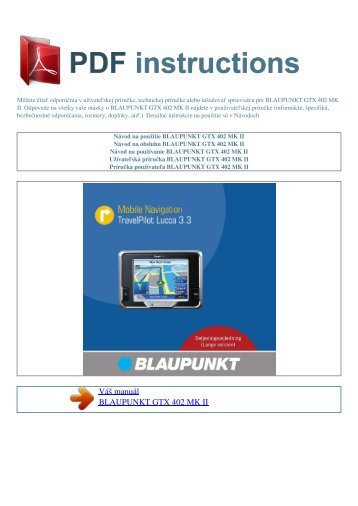 Návod na použitie BLAUPUNKT GTX 402 MK II - PDF INSTRUCTIONS