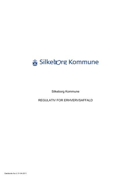 Silkeborg Kommune REGULATIV FOR ERHVERVSAFFALD