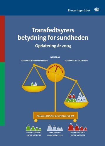 Transfedtsyrers betydning for sundheden - og Ernæringsrådet