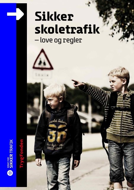 Sikker skoletrafik - love og regler - Rådet for Sikker Trafik