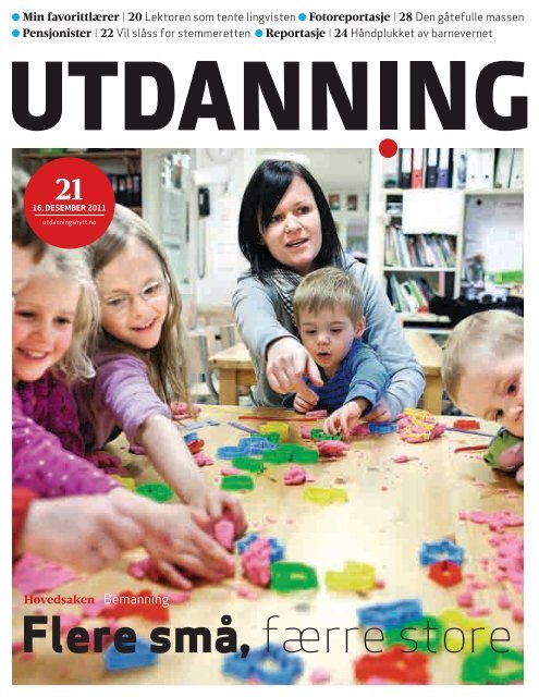 Utdanning nummer 21 2011 - Utdanningsnytt.no