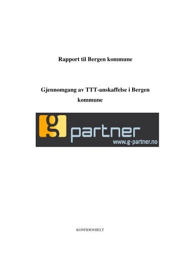 Rapport til Bergen kommune Gjennomgang av TTT-anskaffelse i ...