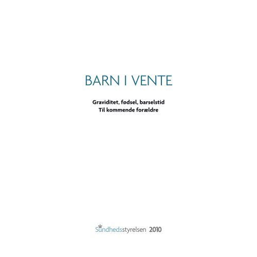 barn i vente - Sundhedsstyrelsen