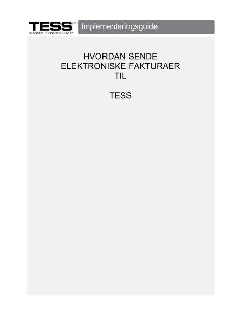 Hvordan sende elektroniske faktura til TESS? (22.02.12)