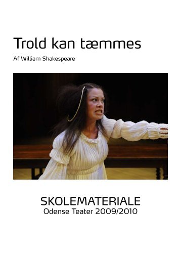 Trold kan tæmmes - Odense Teater