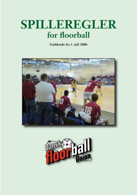 SPILLEREGLER - Dansk Floorball Union