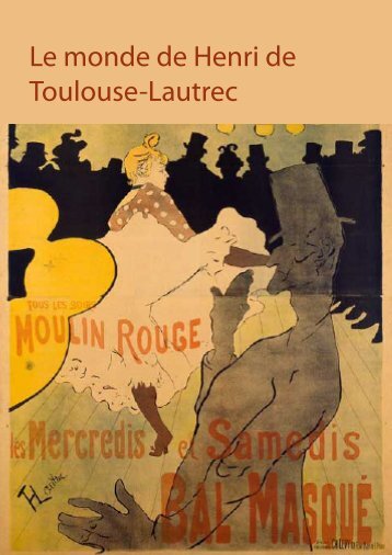 Le monde de Henri de Toulouse-Lautrec - Statens Museum for Kunst