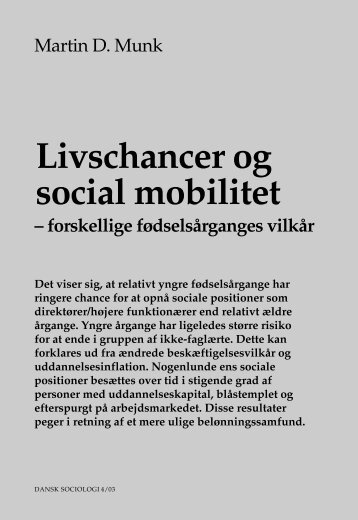 Livschancer og social mobilitet – forskellige ... - Dansk Sociologi