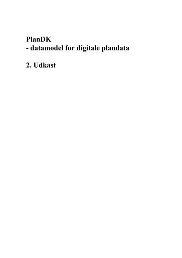 PlanDK - PlansystemDK indeholder planer efter planloven, dvs ...