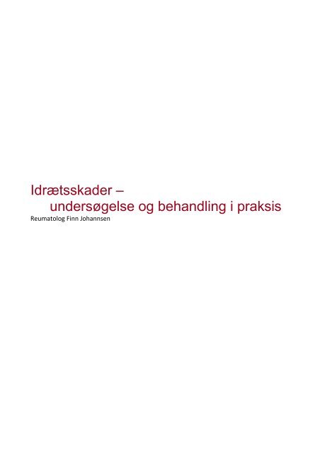 Idrætsskader – undersøgelse og behandling i praksis