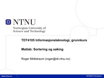 Sortering og søking - TDT4105/TDT4110 IT Grunnkurs - NTNU