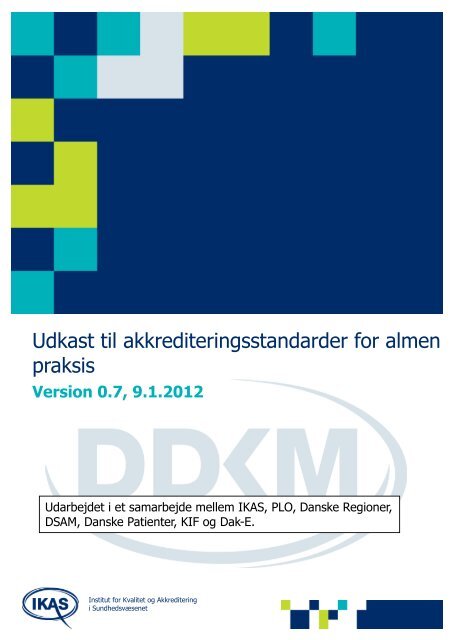 Kvalitetskrav til almen praksis (pdf) - Dagens Medicin
