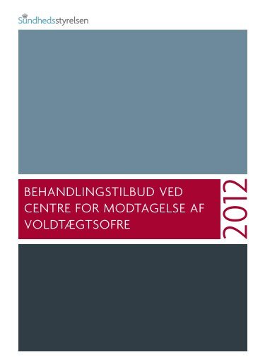 Behandlingstilbud ved centre for modtagelse af voldtægtsofre