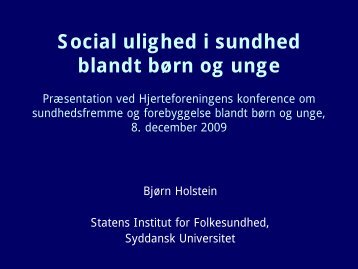 Social ulighed i sundhed blandt børn og unge ... - Hjerteforeningen