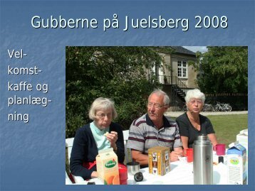 Gubberne på Juelsberg 2008 - carsten-thomasen.dk