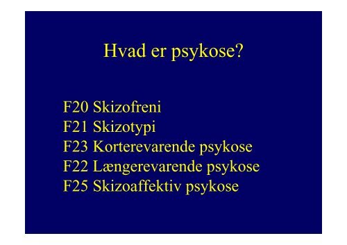 Hvad er psykose? - OPUS