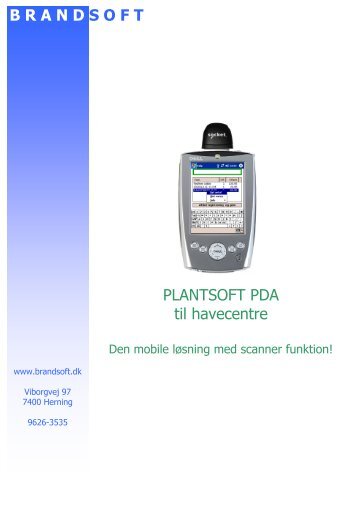 PLANTSOFT PDA til havecentre B R A N D S O F T - Brandsoft A/S