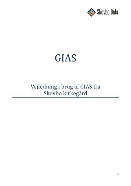 Vejledning i brug af GIAS fra Skovbo kirkegård