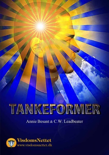 TANKEFORMER - Annie Besant & C-W. Leadbeater - Visdomsnettet