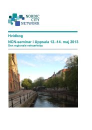 Hvidbog NCN-seminar i Uppsala 12.-14. maj 2013 - Nordic City ...