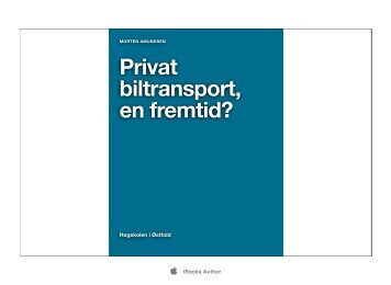 Privat biltransport, en fremtid? - Høgskolen i Østfold