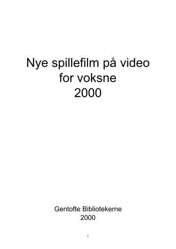 Nye spillefilm på video for voksne 2000 - Gentofte Bibliotekerne