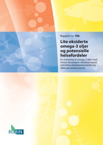 196 Lite oksiderte omega-3 oljer og potensielle helsefordeler - Nofima