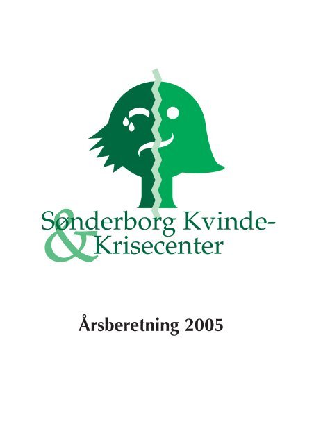 Årsberetning 2005 - Sønderborg Kvinde- &amp; Krisecenter