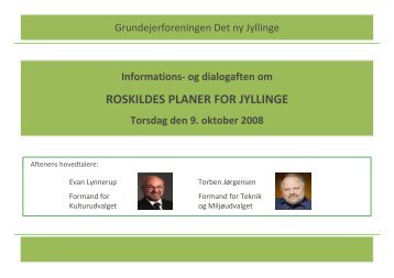 ROSKILDES PLANER FOR JYLLINGE - Grundejerforeningen Det ny ...