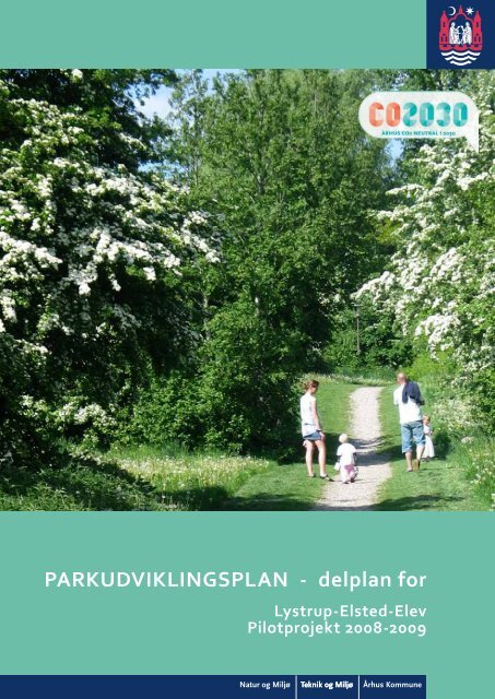 Parkudviklingsplan - Delplan for Lystrup - Elsted - Elev - Aarhus.dk