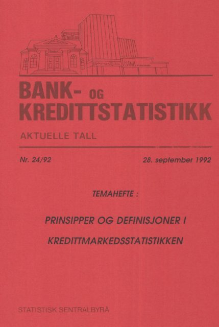 Bank- og kredittstatistikk. Aktuelle tall 1992 nr. 24 - SSB