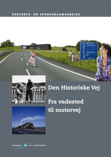 Den Historiske Vej Fra vadested til motorvej