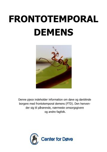 Download pjece om frontotemporal demens. - Center for døve