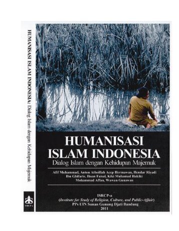 Humanisasi Islam Indonesia - Knowledge leader