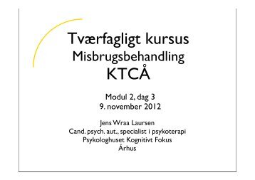 Kognitiv adfærdsterapi ved misbrug, Tværfagligt kursus, Modul 2 ...