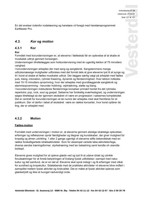 Link til skolens indholdsplan som PDF (2,5MB.) - Vesterdal Efterskole