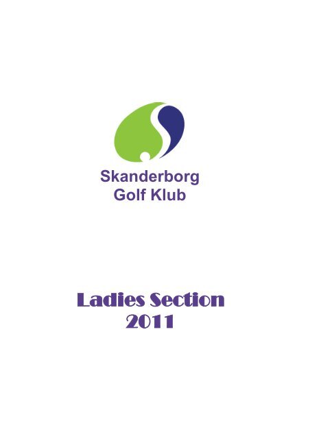 bibliotekar Sportsmand Utålelig Ladies Section 2011 - Skanderborg Golf Klub