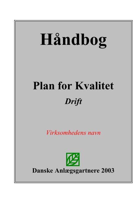 Se Plan for kvalitet - drift - Danske Anlægsgartnere