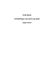 Erik Bach Erindringer om stort og småt 1930-2010 - Ellen & Erik Bach