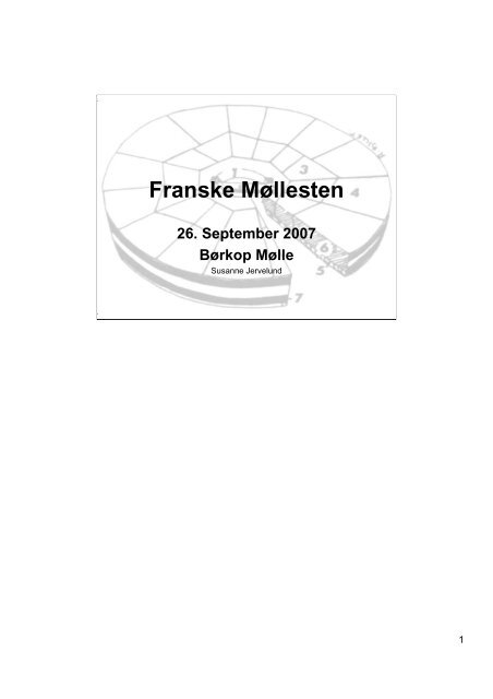 Franske Møllesten - Møller