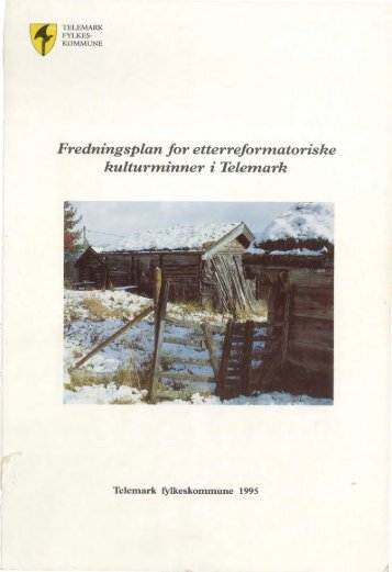 Fredningsplan for etterreformatoriske kulturminner i Telemark